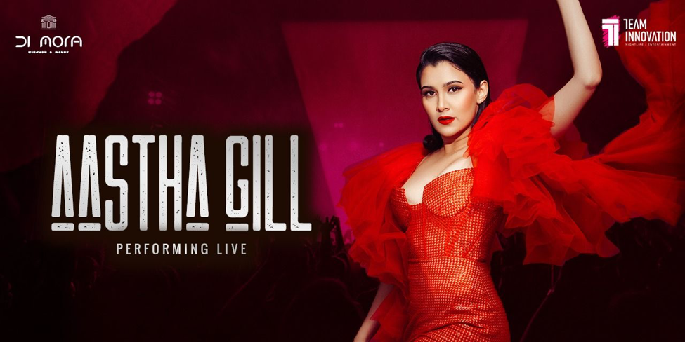 Aastha Gill - Live At Di Mora