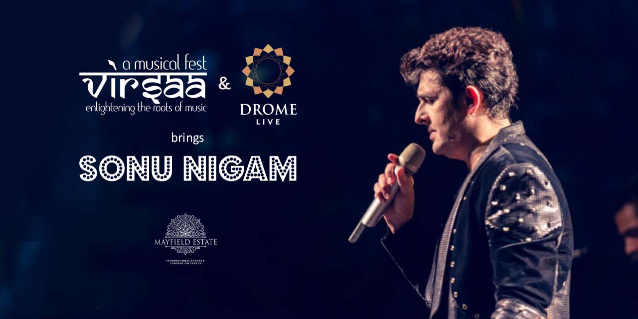 Virsaa Brings Sonu Nigam - Pune