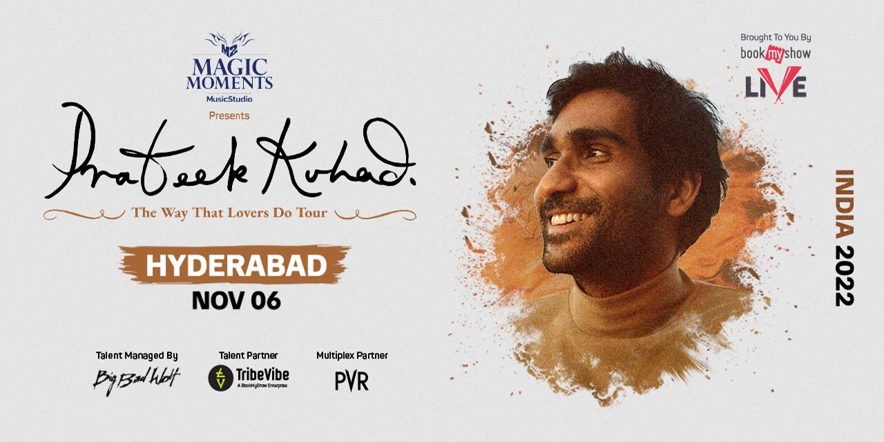 Prateek Kuhad `The Way That Lovers Do` - Hyderabad