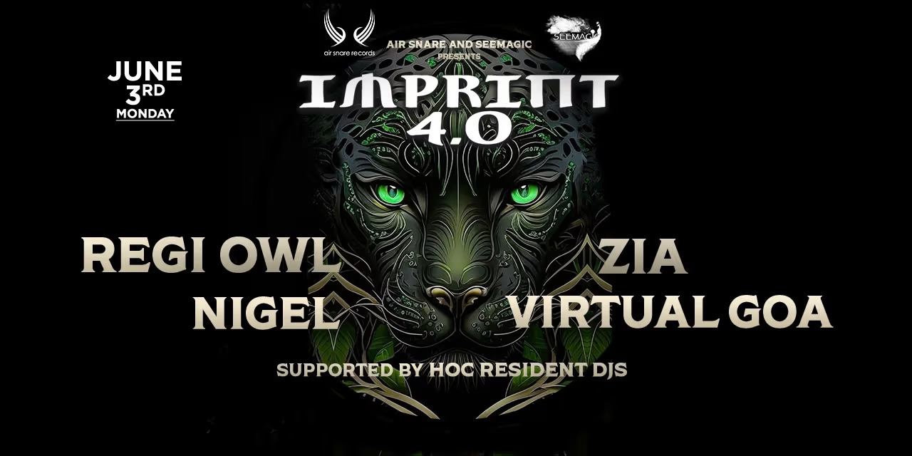 Imprint 4.0 With Reji Owl ,Zia I Contemporary, EDM, Instrumental, International, Trance | English | 18yrs + | 10hrs