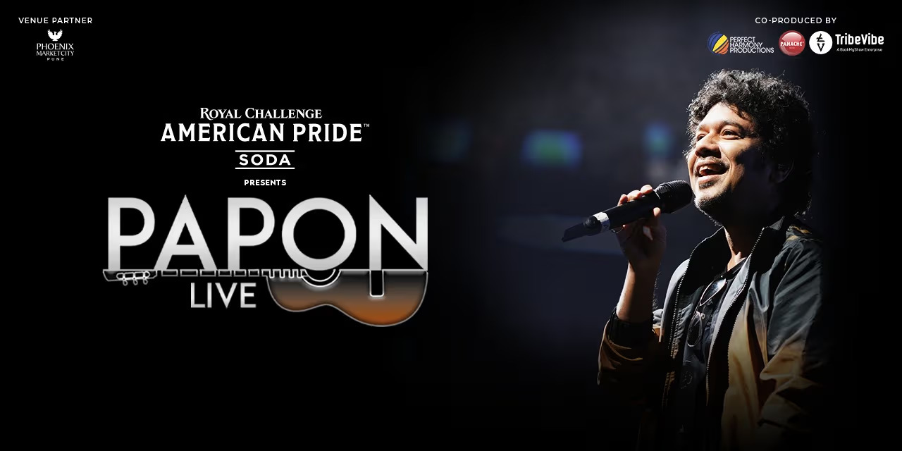Papon Live - Pune      Bollywood | Hindi | 5yrs + | 1hr 30mins