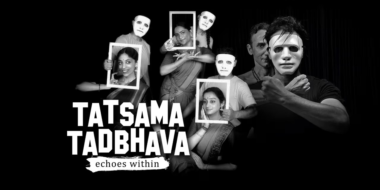 Tatsama Tadbhava - Echoes Within 