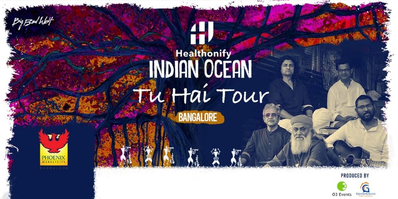 Indian Ocean ' Tu Hai Tour ' Bangalore
