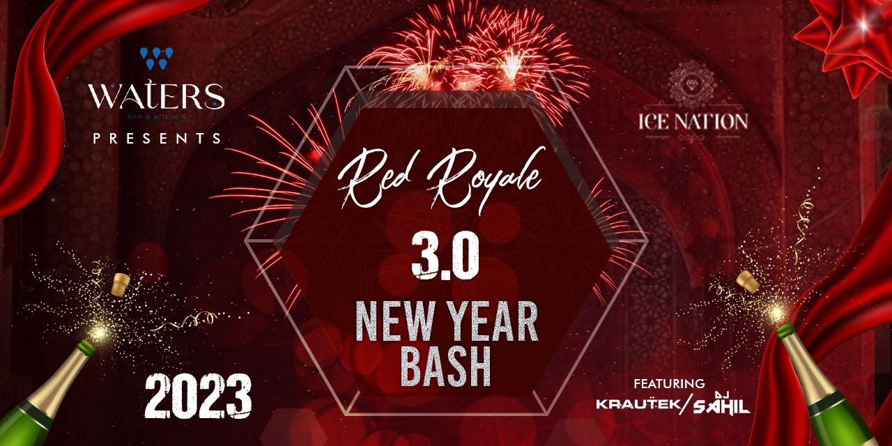 RED ROYALE 3.0 NEW YEAR BASH