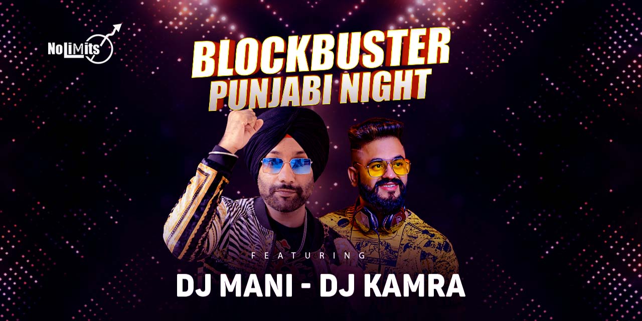 ‘Blockbuster Punjabi Night’ FT. DJ Mani